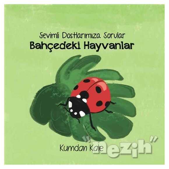 Sevimli Dostlarımıza Sorular Bahçedeki Hayvanlar