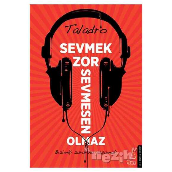 Sevmek Zor Sevmesen Olmaz