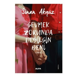 Alfa -  Sevmek Zorunda Değilsin Beni Ciltsiz