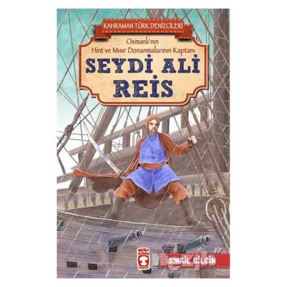 Seydi Ali Reis - Kahraman Türk Denizcileri