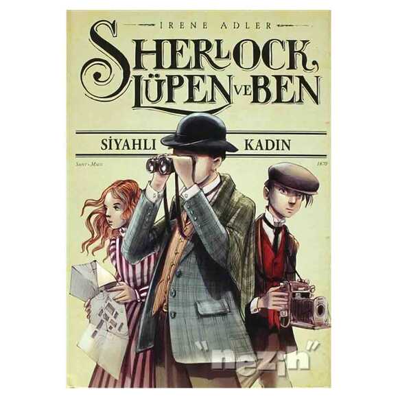 Sherlock, Lüpen ve Ben - Siyahlı Kadın 1. Kitap