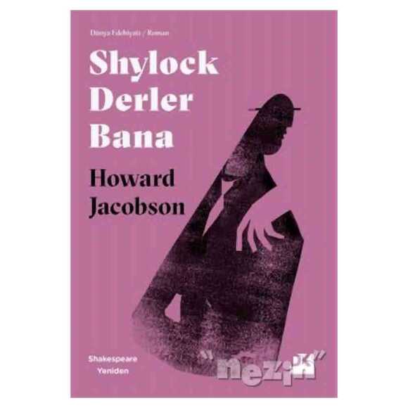 Shylock Derler Bana - Shakespeare Yeniden