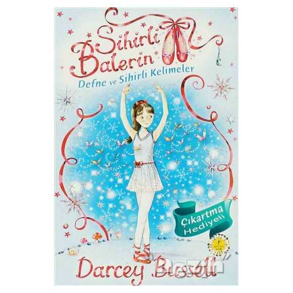 Sihirli Balerin 2 - Defne ve Sihirli Kelimeler