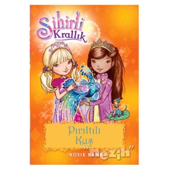 Sihirli Krallık 21 : Pırıltılı Kuş