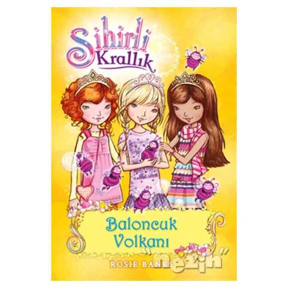 Sihirli Krallık 7. Kitap: Baloncuk Volkanı