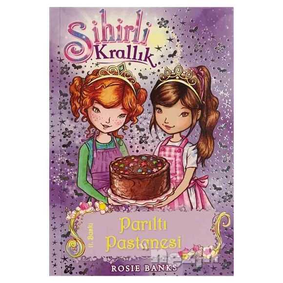 Sihirli Krallık 8. Kitap: Parıltı Pastanesi