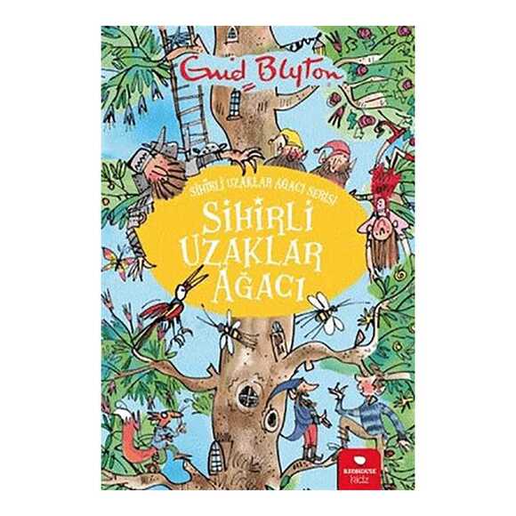 Sihirli Uzaklar Ağacı - Sihirli Uzaklar Ağacı Serisi