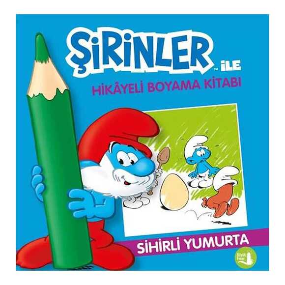 Sihirli Yumurta - Şirinler İle Hikayeli Boyama Kitabı