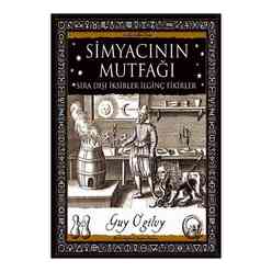 A7 Yayıncılık - Simyacının Mutfağı Sıra Dışı İksirler İlginç fikirler