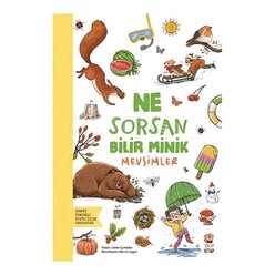 Sincap Kitap - Sincap Kitap Ne Sorsan Bilir Minik - Benim İlk Mevsimler Kitabım