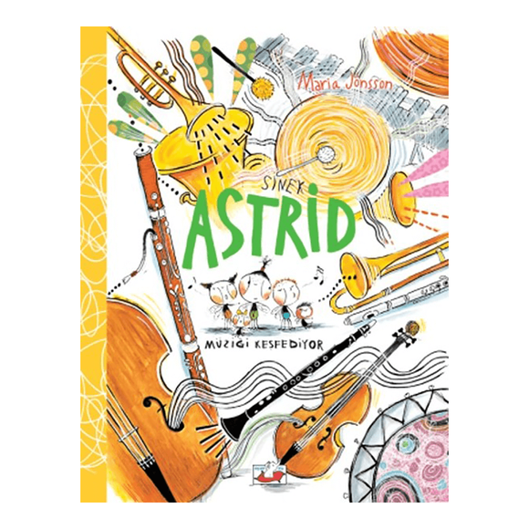 Sinek Astrid - Müziği Keşfediyor