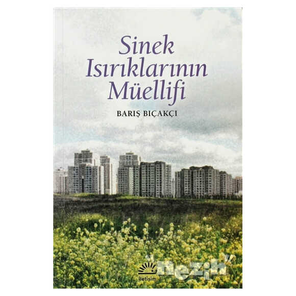 Sinek Isırıklarının Müellifi