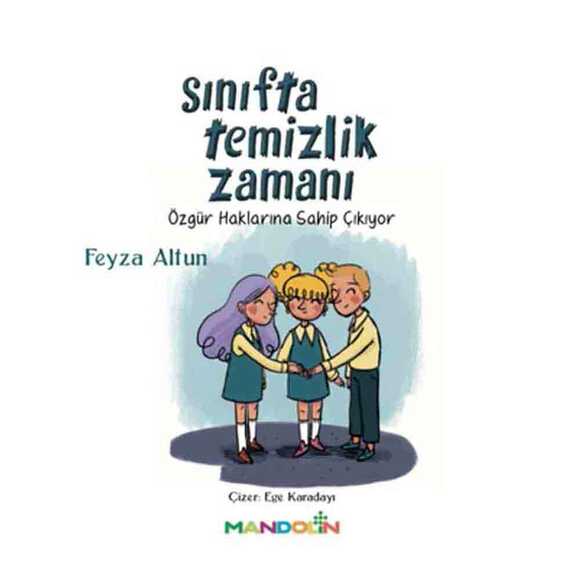 Sınıfta Temizlik Zamanı - Özgür Haklarına Sahip Çıkıyor