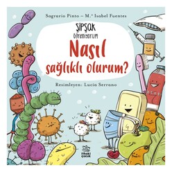 İthaki Yayınları - Şipşak Öğreniyorum - Nasıl Sağlıklı Olurum?