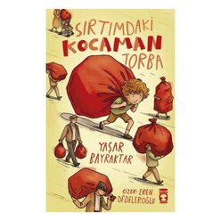 Timaş Çocuk - Sırtımdaki Kocaman Torba