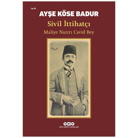 Sivil İttihatçı - Maliye Nazırı Cavid Bey