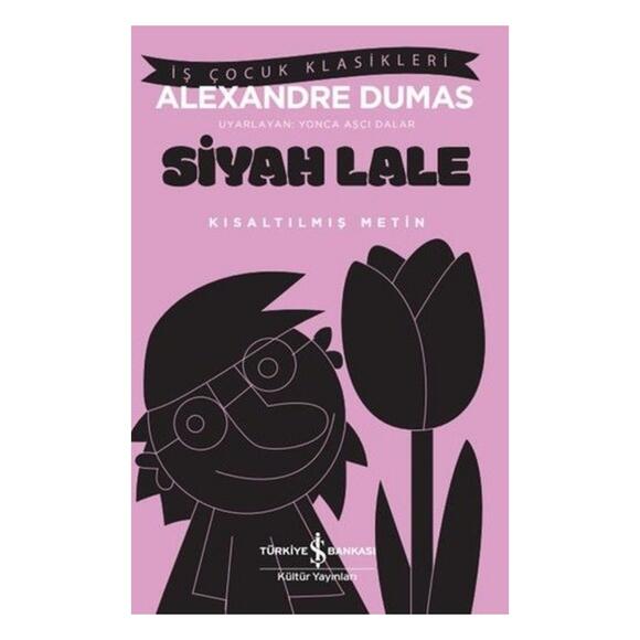 Siyah Lale - Kısaltılmış Metin
