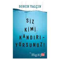 Kırmızı Kedi Yayınları - Siz Kimi Kandırıyorsunuz!