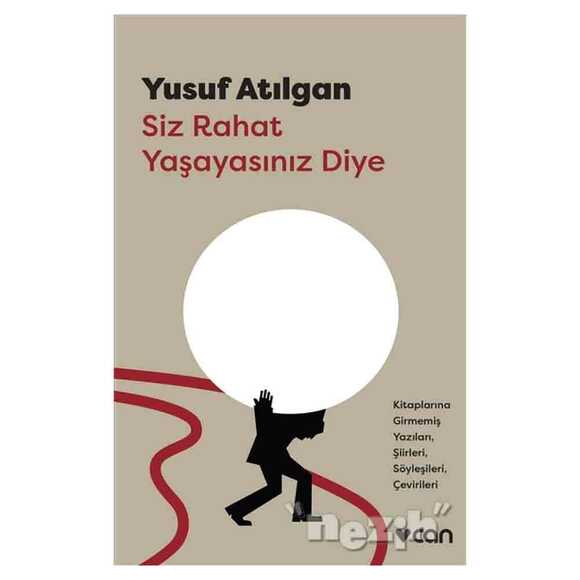 Siz Rahat Yaşayasınız Diye