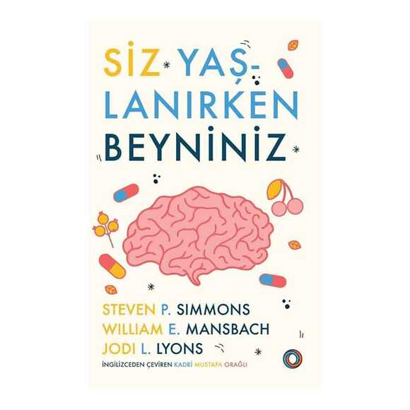 Siz Yaşlanırken Beyniniz
