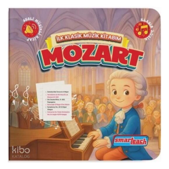 Smarteach İlk Klasik Müzik Kitabım Mozart -Sesli Kitap