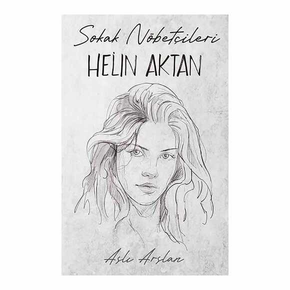 Sokak Nöbetçileri - Helin Aktan