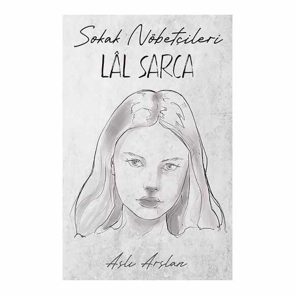 Sokak Nöbetçileri - Lal Sarca