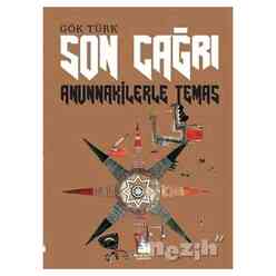 Mavi Kalem Yayınevi - Son Çağrı - Anunnakilerle Temas