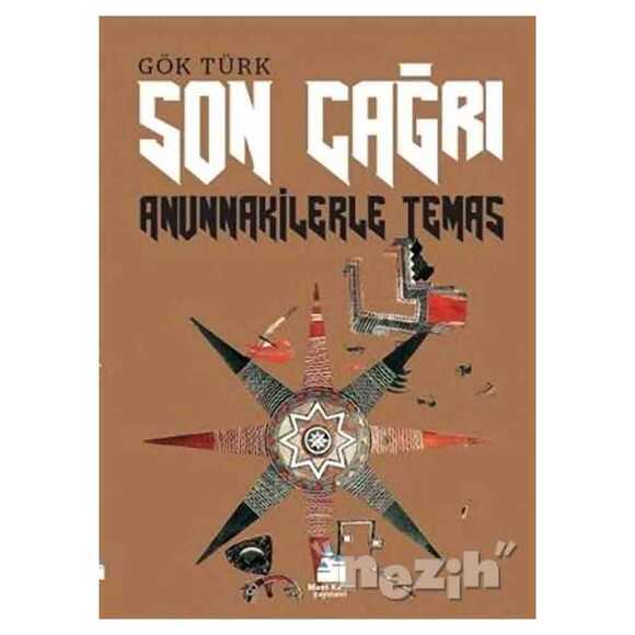 Son Çağrı - Anunnakilerle Temas