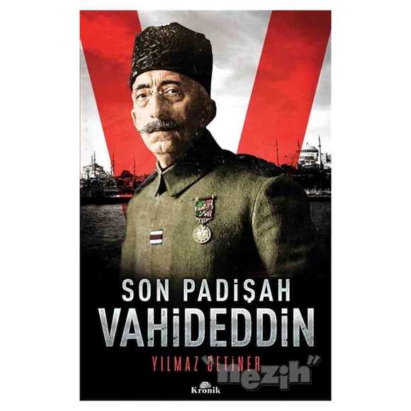 Son Padişah: Vahideddin