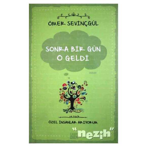 Sonra Bir Gün O Geldi