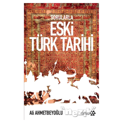 Sorularla Eski Türk Tarihi - Thumbnail