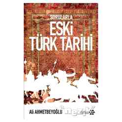 Yeditepe Yayınevi - Sorularla Eski Türk Tarihi