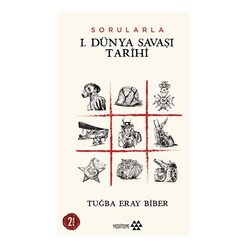 Yeditepe Üniversitesi - Sorularla I. Dünya Savaşı Tarihi