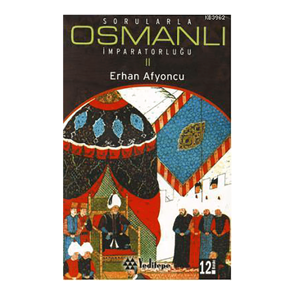 Sorularla Osmanlı İmparator Iı