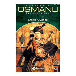 Sorularla Osmanlı İmparatorluğu 1.Cilt - Thumbnail