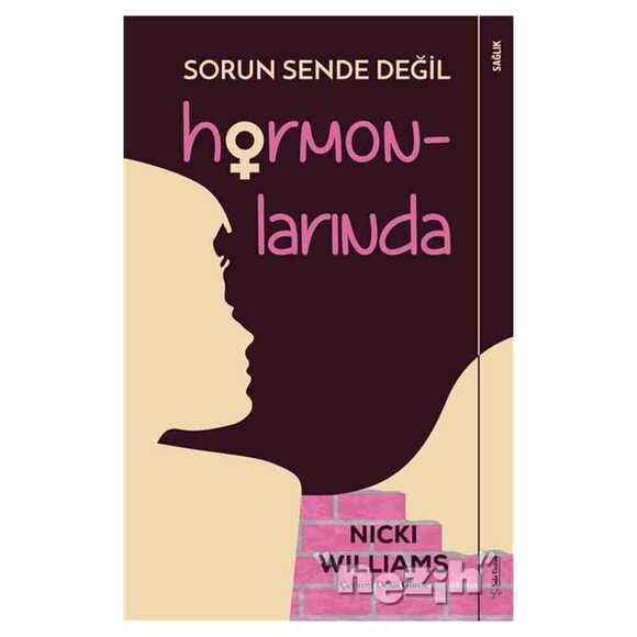 Sorun Sende Değil Hormonlarında