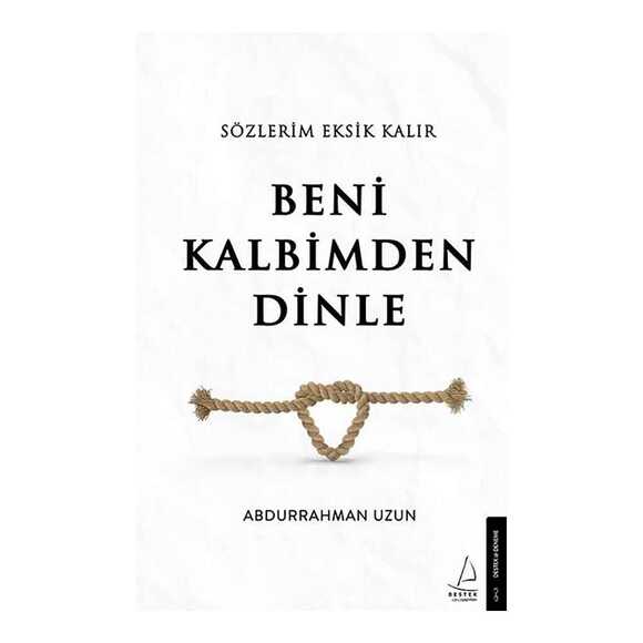 Sözlerim Eksik Kalır Beni Kalbimden Dinle