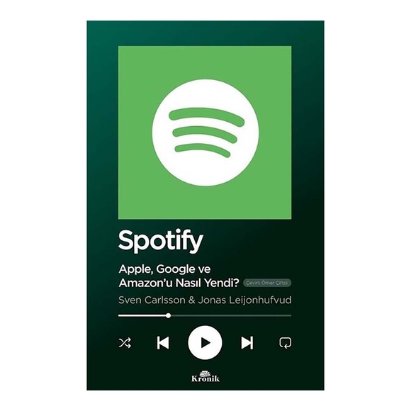 Spotify - Apple Google ve Amazonu Nasıl Yendi?