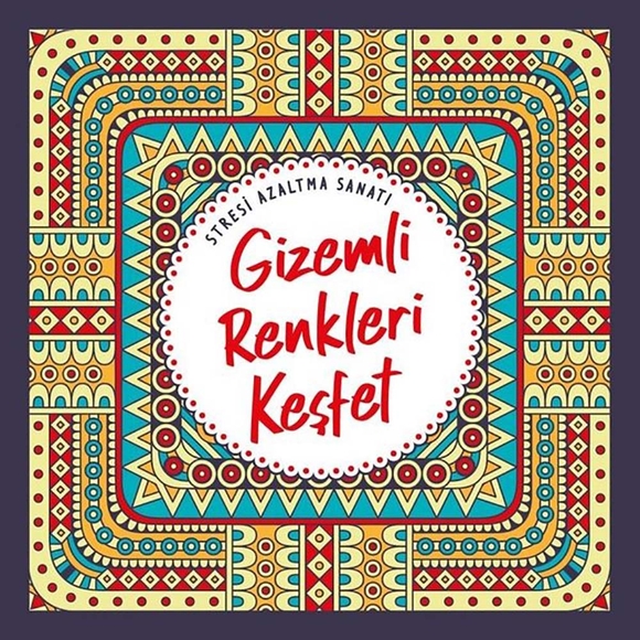 Stresi Azatma Sanatı Gizemli Renkleri Keşfet