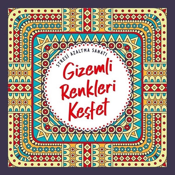 Stresi Azatma Sanatı Gizemli Renkleri Keşfet