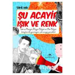 Uğurböceği yayınları - Şu Acayip Işık ve Renk