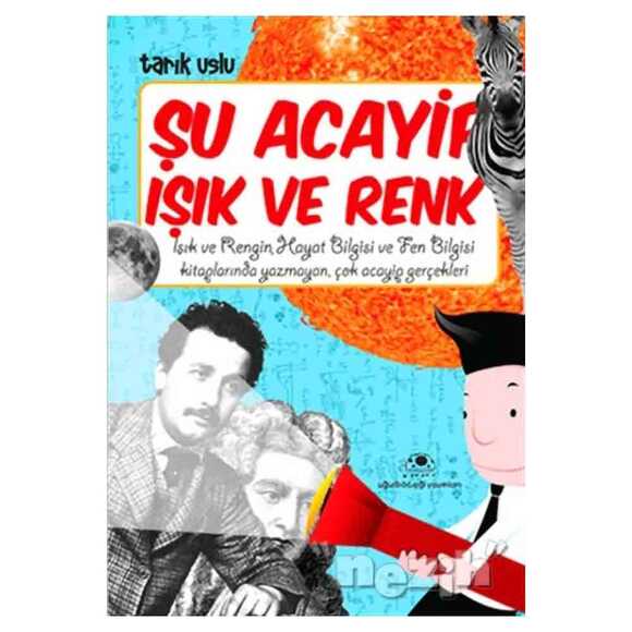 Şu Acayip Işık ve Renk