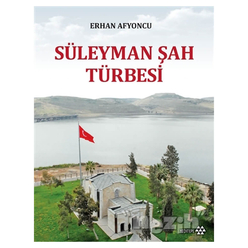 Süleyman Şah Türbesi - Thumbnail