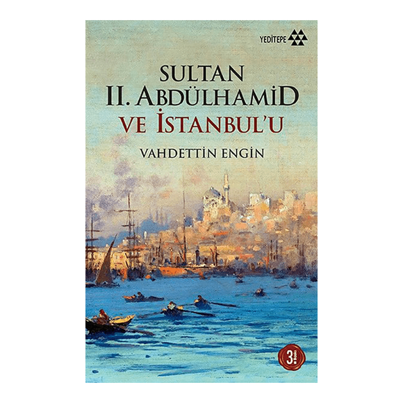 Sultan Iı Abdülhamid Ve İstanbulu