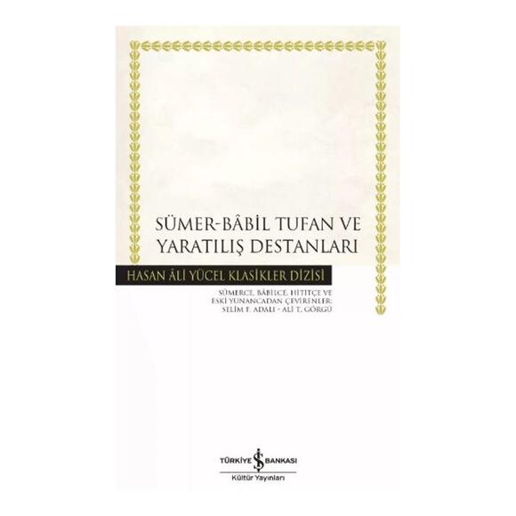 Sümer - Babil Tufan ve Yaratılış Destanları 