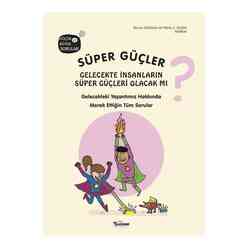Süper Güçler Gelecekte İnsanların Süper Güçleri Olacak mı? Küçük ve Büyük Sorular - Thumbnail