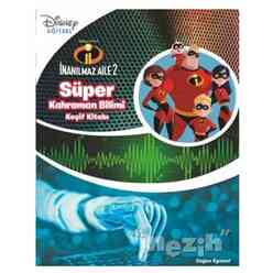 Süper Kahraman Bilimi Keşif Kitabı - Disney İnanılmaz Aile - Thumbnail
