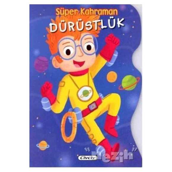 Süper Kahraman Dürüstlük