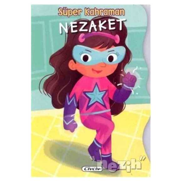 Süper Kahraman - Nezaket